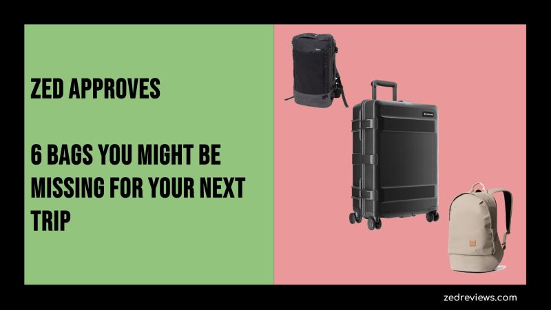 6 Bags You Might Be Missing for Your Next Trip